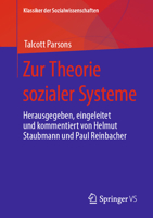 Zur Theorie sozialer Systeme: Herausgegeben, eingeleitet und kommentiert von Helmut Staubmann und Paul Reinbacher (Klassiker der Sozialwissenschaften) 3658413832 Book Cover