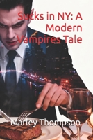 Sucks in NY: A Modern Vampires Tale (Elias) B0GG6BW4V5 Book Cover