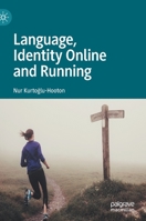 Language, Identity Online and Running 3030818306 Book Cover
