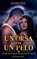 Un'Orsa per un Pelo (Italian Edition) B0HHY32HW9 Book Cover