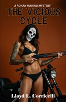 The Vicious Cycle: A Ronan Marino Mystery 1505811201 Book Cover