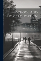 School And Home Education; Volume 34 1022255479 Book Cover