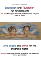 Engelchen und Teufelchen für Kinderrechte / Little angels and devils for the children´s rights: Rote Hand Aktion gegen den Einsatz von Kindersoldaten ... child soldiers and violence (German Edition) 3347638069 Book Cover