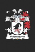 Wieruszowa: Wieruszowa Coat of Arms and Family Crest Notebook Journal (6 x 9 - 100 pages) 1691415995 Book Cover