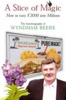 Slice of Magic: The Success of Abrakedabra Ltd 1842180851 Book Cover