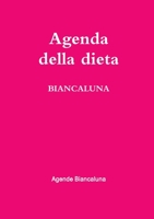 Agenda della dieta BIANCALUNA 0244850585 Book Cover