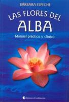 Las Flores del Alba (Spanish Edition) 9507540938 Book Cover