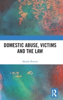 Domestic Abuse, Victims and the Law 1032315849 Book Cover