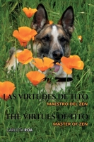 Las virtudes de Tito: Maestro del Zen / The Virtues of Tito: Master of Zen: Maestro del Zen / The Virtues of Tito: Master of Zen 1088192238 Book Cover