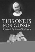 This One Is For Gussie 0960633057 Book Cover