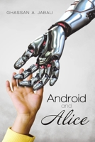 Android and Alice 1483402800 Book Cover