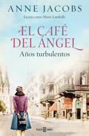 Años turbulentos (CAFÉ DEL ÁNGEL) 840102546X Book Cover