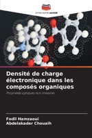 Densité de charge électronique dans les composés organiques 6209386237 Book Cover