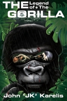 The Legend of The Gorilla B0GY7S91N8 Book Cover
