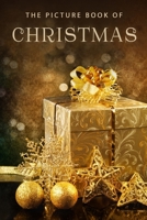 The Picture Book of Christmas: A Gift Book for Alzheimer's Patients and Seniors with Dementia 1078312710 Book Cover