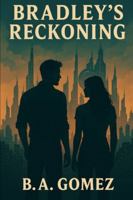 Bradley's Reckoning B0G13GCPYF Book Cover