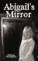 Abigail's Mirror 1440161763 Book Cover