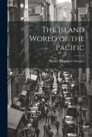 The Island World of the Pacific 1022092073 Book Cover