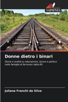 Donne dietro i binari 6206976289 Book Cover