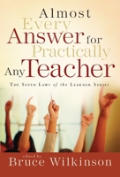 Almost Every Answer for Practically Any Teacher: The Seven Laws of the Learner Resource Guide (Seven Laws of the Learner) 088070473X Book Cover