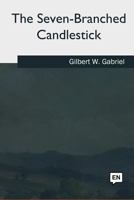 The Seven-Branched Candlestick: The Schooldays Of The Young American Jew 1986942678 Book Cover