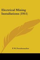 Electrical Mining Installations 1018945490 Book Cover