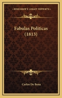 Fabulas Politicas (1813) 1161170588 Book Cover