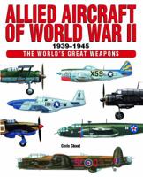 Allied Aircraft of World War II 1939-1945 1782742077 Book Cover