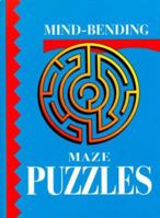 Mind-Bending Maze Puzzles 1899712720 Book Cover