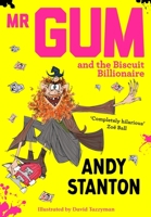 Mr Gum and the Biscuit Billionaire 1405228156 Book Cover