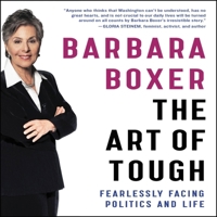 The Art of Tough: Fearlessly Facing Politics and Life 1478915870 Book Cover