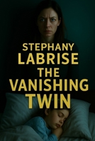 The Vanishing Twin B0FPRFBBCK Book Cover