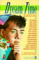 Dream Time: New Stories by Sixteen Award-winning Authors (Puffin Books) 0140342613 Book Cover