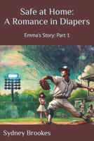 Safe at Home: A Romance in Diapers: Emma's Story: Part 1 B0F4WYR73J Book Cover