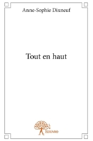 Tout en haut (French Edition) 2332857575 Book Cover