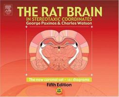 The Rat Brain in Stereotaxic Coordinates - The New Coronal Set, Fifth Edition 0120884720 Book Cover