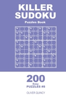 Killer Sudoku - 200 Easy Puzzles 9x9 (Volume 8) 167148603X Book Cover