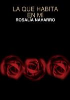 La que habita en mí 1326149989 Book Cover