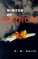 Winter of Terror 0595099734 Book Cover