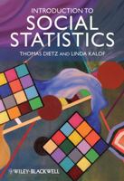 Introduction to Social Statistics: The Logic of Statistical Reasoning 1405169028 Book Cover
