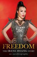 Freedom: The Irene Hoang Story 154700164X Book Cover