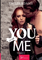 You... And me - Tomo 1: Un verano explosivo (French Edition) 2390453899 Book Cover
