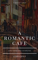 A Romantic Cafe B0BFVCNH5M Book Cover