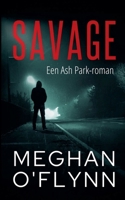 Savage: Een Ash Park-roman (Ash Park (Dutch)) (Dutch Edition) B0FGMZQ16Z Book Cover