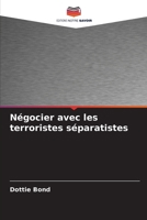 Négocier avec les terroristes séparatistes (French Edition) 6208345669 Book Cover