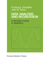 Data Analysis and Regression: A Second Course in Statistics (Addison-Wesley Series in Behavioral Science) 020104854X Book Cover