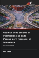 Modifica dello schema di trasmissione ad onde d'acqua per i messaggi di emergenza (Italian Edition) 6209820751 Book Cover
