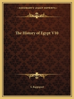 The History of Egypt V10 1162591013 Book Cover