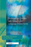 Inclusion for Children with Speech and Language Impairments: Accessing the Curriculum and Promoting Personal and Social Development 1853467294 Book Cover