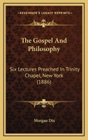 The Gospel and Philosophy .. 143728969X Book Cover